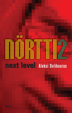 Nörtti 2: next level (Nörtti, #2)