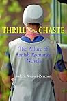 Thrill of the Chaste by Valerie Weaver-Zercher