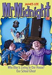 Who Else Is Living In Our House? / Our School Ghost (Mr. Midnight, #10)