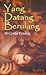 Yang Datang Berulang by Abdul Hamid