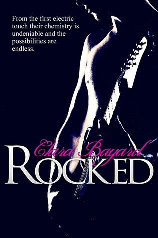 Rocked (Rocked, #1)