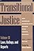 Transitional Justice: How Emerging Democracies Reckon With Former Regimes : Laws, Rulings, and Reports