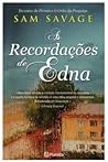 As Recordações de Edna by Sam Savage