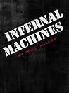 Infernal Machines by Will Millar Infernal Machines by Will Millar