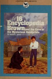 Encyclopedia Brown and the Case of the Mysterious Handprints (Encyclopedia Brown, #16)