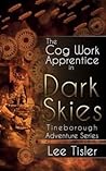 The Cog Work Apprentice in Dark Skies by Lee William Tisler