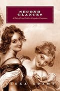 Second Glances: A Tale of Less Pride and Prejudice Continues