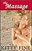 The Massage: An Erotic Massage and Sex Erotica Story