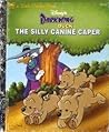 Disney's Darkwing Duck The Silly Canine Caper by Justine Korman Fontes