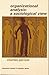 Organizational analysis by Charles Perrow
