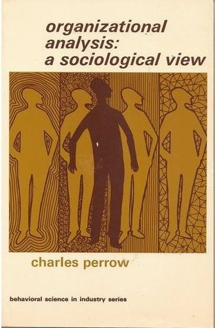 Organizational analysis: A sociological view (Social science paperbacks)