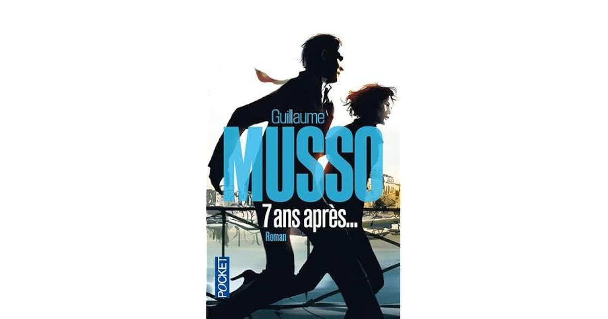 7 ans après... by Guillaume Musso