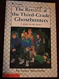 The Return of the Third-Grade Ghosthunters