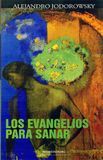 Los evangelios para sanar / The Gospels to Heal (Spanish Edition)