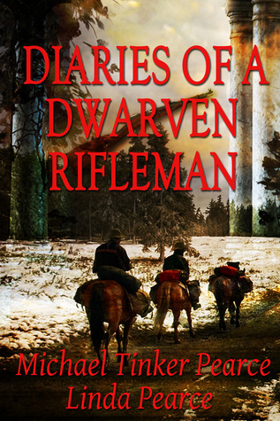 Diaries of a Dwarven Rifleman
