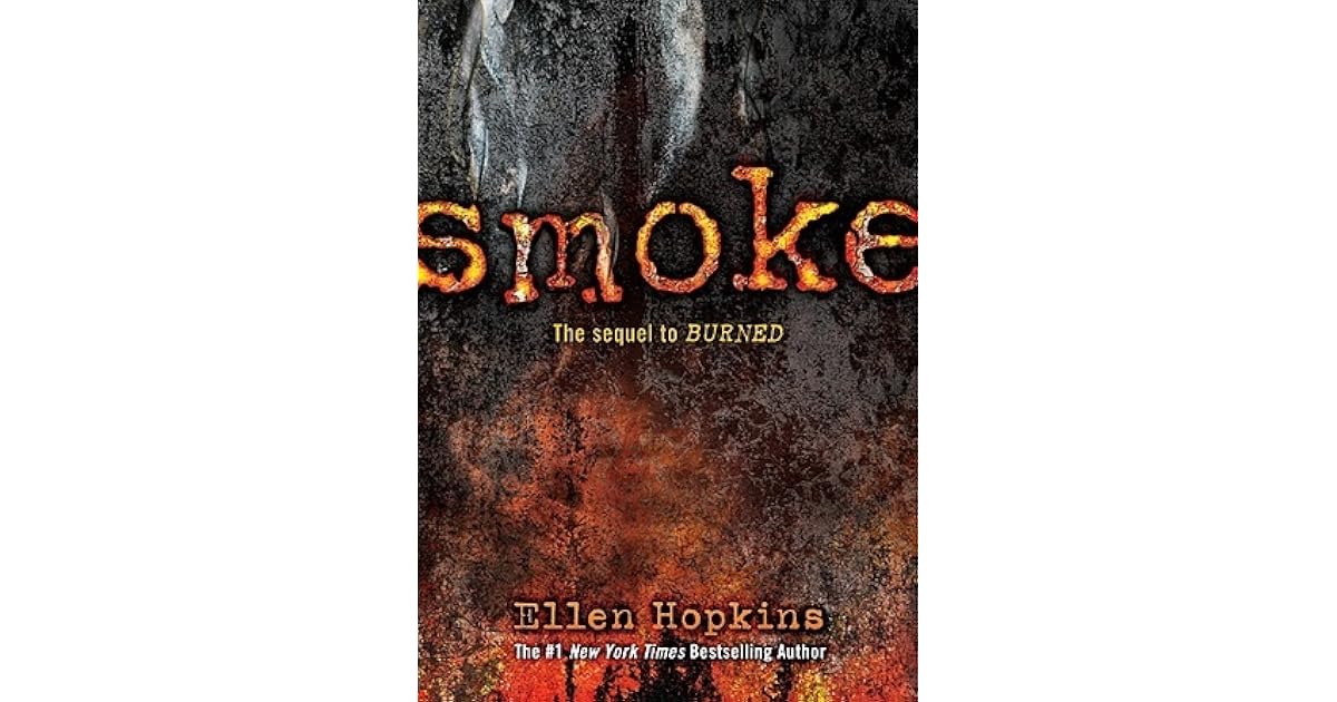 Smoke Burned 2 By Ellen Hopkins