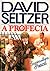 A Profecia by David Seltzer A Profecia by David Seltzer