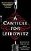 A Canticle for Leibowitz by Walter M. Miller Jr.