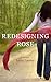 Redesigning Rose