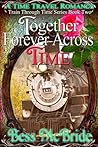 Together Forever Across Time by Bess McBride