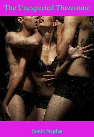 The Unexpected Threesome (Stories of Threesome, Gangbang, and Group Sex)