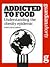 Addicted to Food: Understanding the Obesity Epidemic