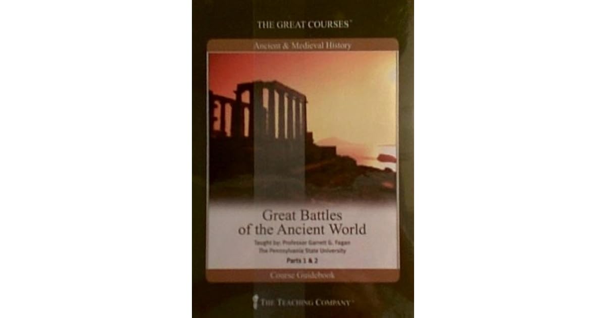Great Battles of the Ancient World by Garrett G. Fagan