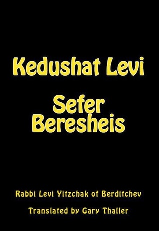 Kedushat Levi - Sefer Beresheis (English Translation)
