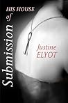 His House of Submission by Justine Elyot