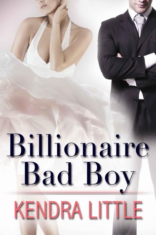Billionaire Bad Boy (Kindle Edition)