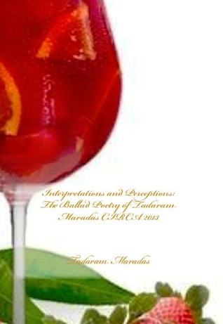 Interpretations and Perceptions The Ballad Poetry of Tadaram Maradas CIRCA
