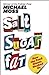 Salt Sugar Fat: How the Foo...