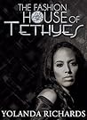 The Fashion House of Tethyes by Yolanda Richards