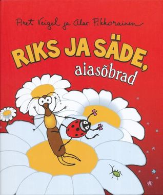 Riks ja Säde, aiasõbrad (Hardcover)