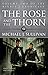 The Rose and the Thorn by Michael J. Sullivan The Rose and the Thorn by Michael J. Sullivan