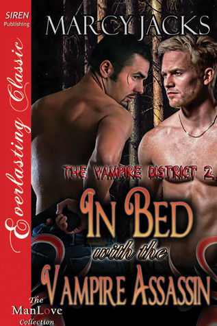 In Bed with the Vampire Assassin (The Vampire District #2)