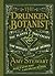 The Drunken Botanist: The Plants that Create the World's Great Drinks