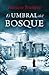 El umbral del bosque by Patricio Sturlese