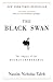 The Black Swan. The Impact of the Highly Improbable
