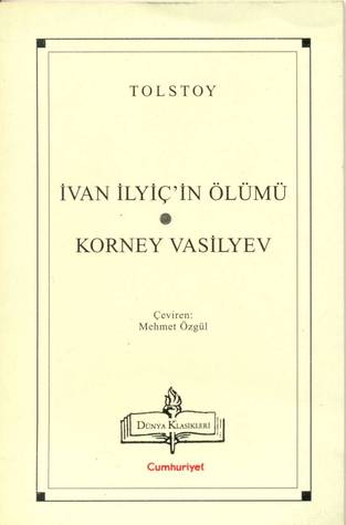 İvan İlyiç'in Ölümü * Korney Vasilyev
