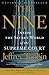 The Nine: Inside the Secret World of the Supreme Court