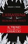 L'assassina e il signore dei pirati by Sarah J. Maas