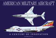 American Military Aircraft a History of Innovation