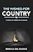 The Wished-For Country: Stories of American Courage