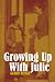Growing Up With Julie