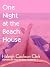 One Night At The Beach Hous...