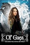 Of Gaea (Of Legacies, #1) Of Gaea (Of Legacies, #1)