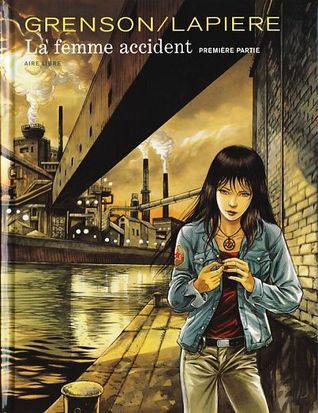 La femme accident, première partie (Hardcover)