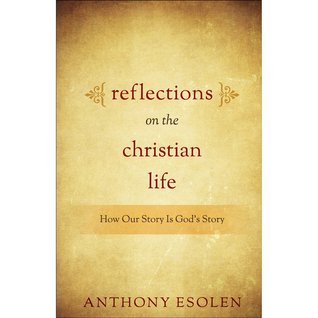 Reflections on the Christian Life