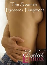 The Spanish Tycoon's Temptress (Kindle Edition)
